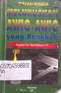 Meluruskan Awig-Awig yang Bengkok