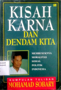 Kisah Karna dan Dendam Kita : membusuknya moralitas sosial politik Indonesia