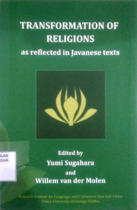 Transformation of religions : as reflected in javanese text