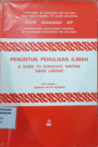 Penuntun Penulisan Ilmiah = A Guide to Scientific Writing