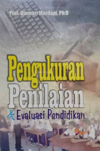 Pengukuran, Penilaian, dan Evaluasi Pendidikan