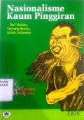 Nasionalisme Kaum Pinggiran : Dari maluku, tentang Maluku, untuk Indonesia