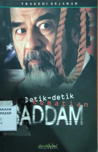 Detik-detik Kematian Saddam Hussein