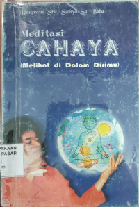 Meditasi Cahaya (Melihat di dalam dirimu)