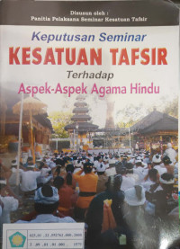 Keputusan seminar kesatuan tafsir terhadap aspek - aspek Agama Hindu