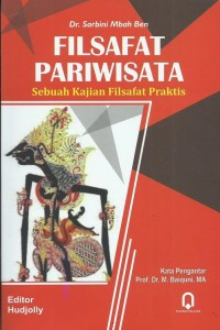 Filsafat Pariwisata: sebuah kajian filsafat praktis