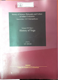 History of Science, Philosophy and Culture in Indian Civilization : Volume XVI Part 2 History of Yoga