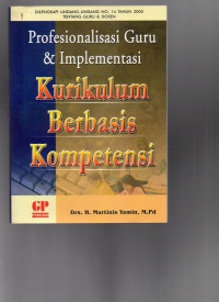 Profesionalisasi Guru & Implementasi Kurikulum Berbasis Kompetensi