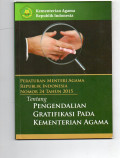 Peraturan Menteri Agama Republik Indonesia Nomor 24 Tahun 2015 Tentang Pengendalian Gratifikasi pada Kementerian Agama