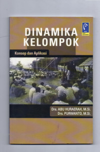 Dinamika Kelompok : Konsep dan Aplikasi