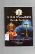 Hukum Pidana Hindu : Kantaka Sodhana (Seri Kesatu)