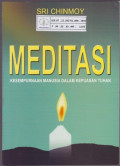 Meditasi : Kesempurnaan Manusia dalam Kepuasan Tuhan