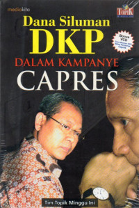 Dana Siluman DKP dalam Kampanye Capres