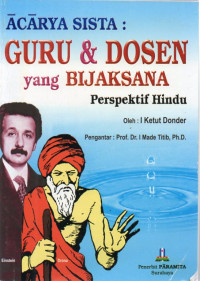 Acarya Sista: Guru & Dosen yang Bijaksana Perspektif Hindu