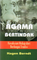 Agama Yang Bertindak : Kesaksian Hidup dari Berbagai Tradisi