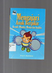 Mengajari Anak Berpikir : Kreatif, Mandiri, Mental dan Analitis