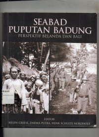 Seabad Puputan Badung : Perspektif Belanda dan Bali