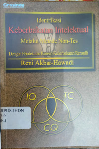 Identifikasi Keberbakatan Intelektual Melalui Metode Non-Tes : dengan pendekatan konsep keberbakatan renzulli