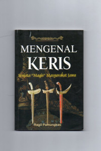 Mengenal Keris : Senjata 