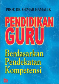 Pendidikan Guru: berdasarkan pendekatan kompetensi