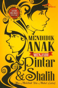 Mendidik Anak menjadi Pintar & Shalih