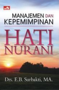 Manajemen dan Kepemimpinan Hati Nurani