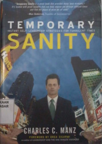 Temporary Sanity : Instant Self-Leadership Strategis For Turbulent Times