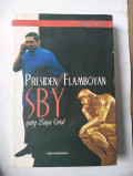Presiden Flamboyan, SBY yang Saya Kenal