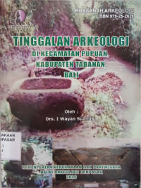 Tinggalan Arkeologi Di Kecamatan Pupuan, Kabupaten Tabanan, Bali