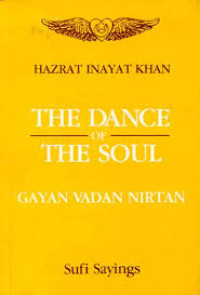 The Dance of The Soul: Gayan, Vadan, Nirtan