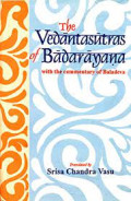 The Vedantasutras of Badarayana : with the Commentary of Baladeva