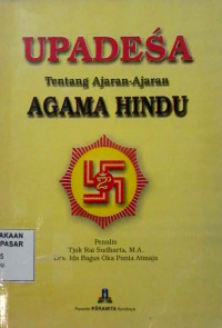 Upadesa tentang Ajaran-ajaran Agama Hindu