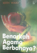 Benarkah Agama Berbahaya?