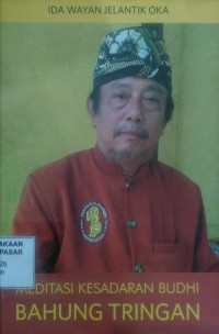 Meditasi Kesadaran Budhi Bahung Tringan