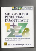 Metodologi Penelitian Kuantitatif : komunikasi, ekonomi, dan kebijakan publik serta ilmu-ilmu sosial lainnya