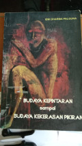 Budaya Kepintaran Sampai Budaya Kekerasan Pikiran