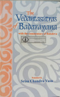 The Vedanta Sutras of Badarayana