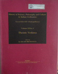 History of Science, Philosophy and Culture in Indian Civilization : Volume II Part 3 Theistic Vedanta