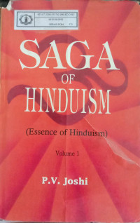 Saga of Hinduism (Essence of Hinduism) Volume 1