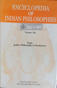 Encyclopedia of Indian Philosophies (Vol. 12): Yoga: India's Philosophy of Meditation