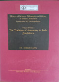 History of Science, Philosophy and Culture in Indian Civilization : Volume IV Part 4 The Tradition of Astronomy in India Jyotihsastra