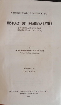 Government Oriental Series Class B, No. 6 : History of Dharmasastra Vol. IV