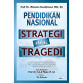 Pendidikan Nasional Strategi dan Tragedi