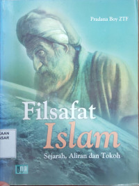 Filsafat Islam : sejarah, aliran, dan tokoh