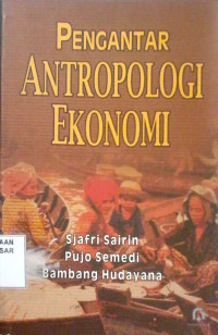 Pengantar Antropologi Ekonomi