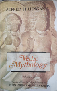 Alfred Hillebrandt : vedic mythologi vol 1