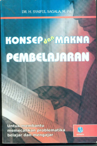 Konsep dan Makna Pembelajaran