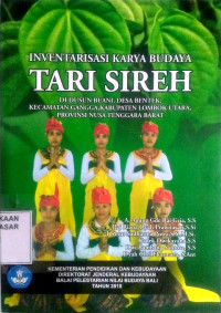 Inventarisasi karya budaya tari Sireh di Dusun Buani, Desa Bentek, Kecamatan Gangga, Kabupaten Lombok Utara, Provinsi Nusa Tenggara Barat