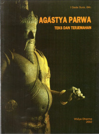 Agastya Parwa : Teks dan Terjemahan