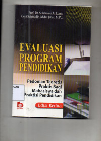 Evaluasi Pendidikan: Pedoman Teoritis Praktis Bagi Mahasiswa dan Praktisi Pendidikan Edisi Kedua